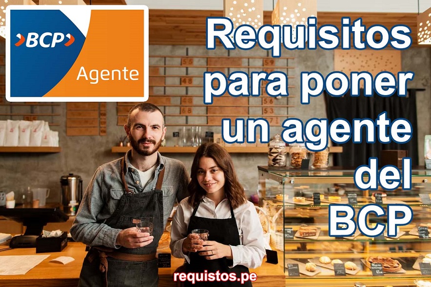 Requisitos Para Poner Un Agente Del Bcp 2023 7126